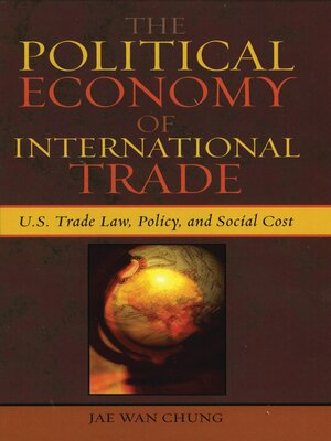 cover image of The Political Economy of International Trade